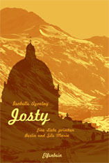 Azoulay: Josty. Eine Liebe zwischen Berlin und Sils Maria