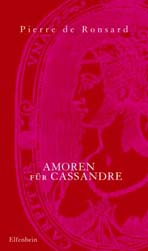Ronsard: Amoren für Cassandre