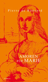 Ronsard: Amoren für Marie