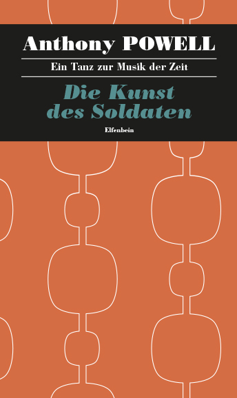 Anthony Powell: Die Kunst des Soldaten