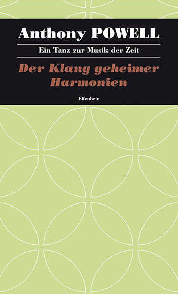 Anthony Powell: Der Klang geheimer Harmonien