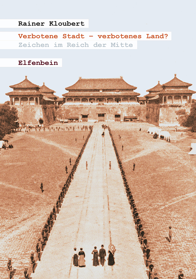 Rainer Kloubert: Verbotene Stadt – verbotenes Land?