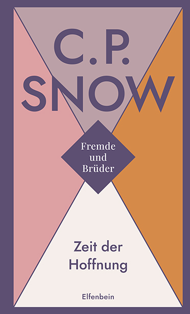 C. P. Snow: Zeit der Hoffnung